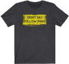 Yellow Paint T-Shirt