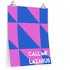 Call Me Lazarus Poster (Pattern)