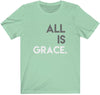 All Is Grace T-Shirt