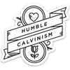 Humble Calvinism Sticker