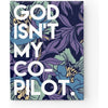 God Isn't My Co-Pilot Journal - Blank