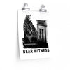 Bear Witness Poster