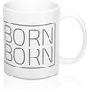 Born 2x 11oz Mug