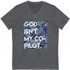 God Isn't My Co-Pilot V-Neck