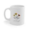Rejoicing and Joyful Flowers 11oz Mug
