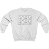 Born 2x Crewneck Sweatshirt