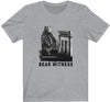 Bear Witness T-Shirt
