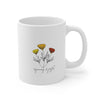 Rejoicing and Joyful Flowers 11oz Mug