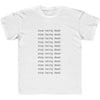 Stop Being Dead Youth Tee