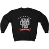 Honest Youth Pastor Jesus Loves You Crewneck Sweatshirt