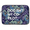 God Isn't My Co-Pilot Laptop Sleeve