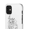 My Hope White Phone Case