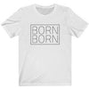 Born 2x T-Shirt White M