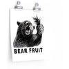 Bear Fruit Poster