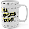 Upside Down 15oz Mug
