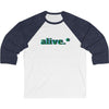 Alive.* Baseball T-Shirt